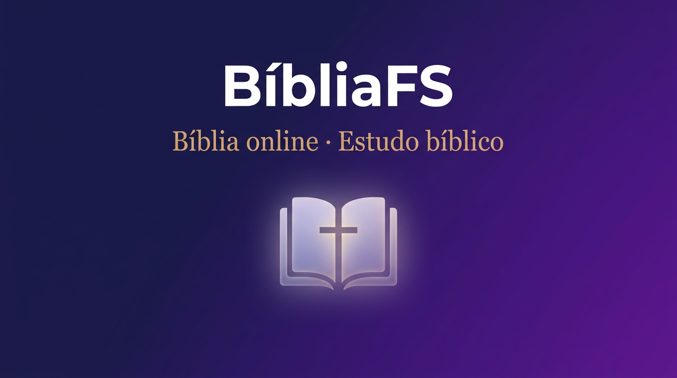 Bíblia Online Grátis NVI, ACF, ARC e RA | BíbliaFS — Bíblia Sagrada em ...